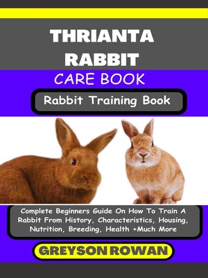 cover image of THRIANTA RABBIT CARE BOOK   Rabbit Training Book